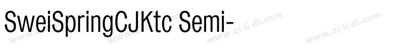 SweiSpringCJKtc Semi字体转换 SweiSpringCJKtc Semi字体转换